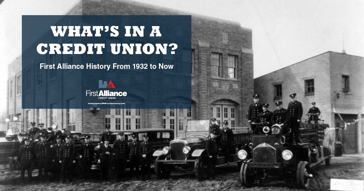 What's In A Credit Union? First Alliance History From 1932 To Now