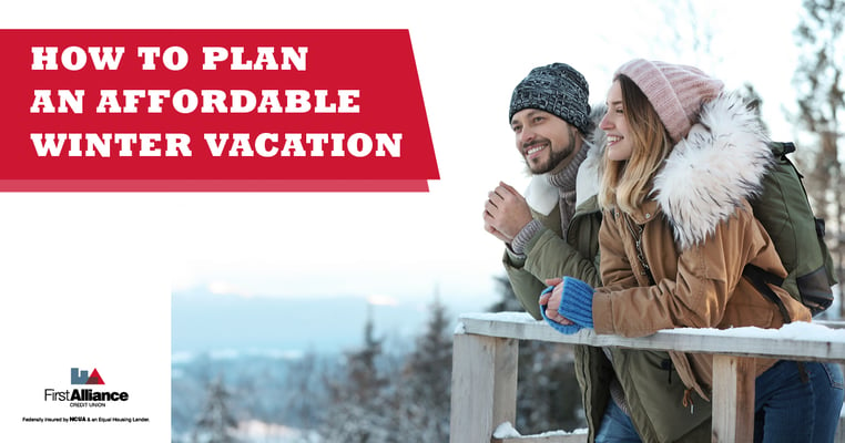 family in snow - text overlay how to plan an affordable winter vacation - first alliance credit union
