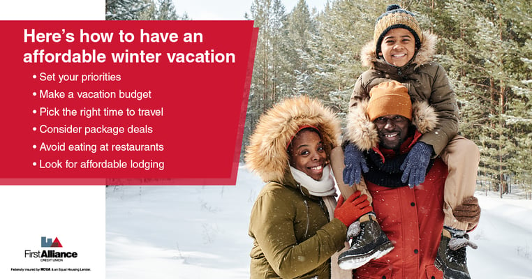 how to plan an affordable winter vacation - first alliance credit union