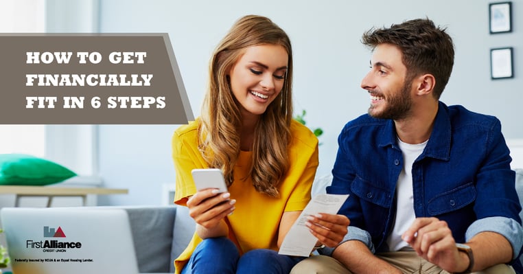how to get financially fit in 6 steps with first alliance credit union minnesota credit union
