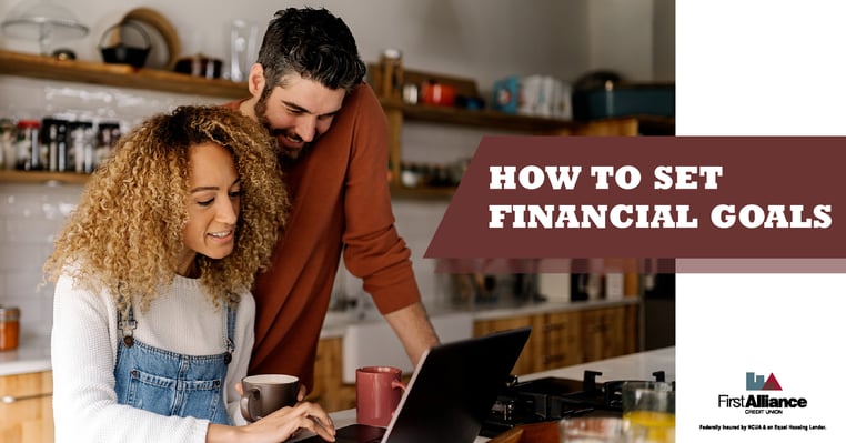 setting financial goals - how to set goals First Alliance Credit Union