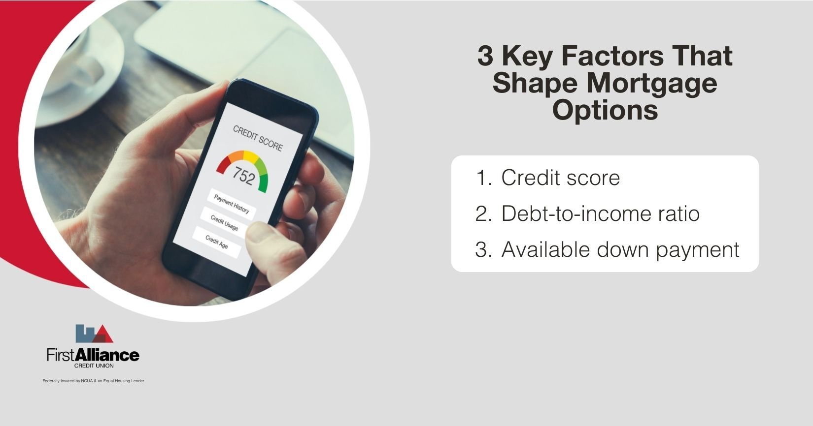 3 Key Factors That Shape Mortgage Options