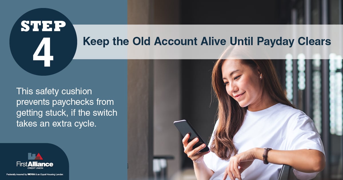 Switch Direct Deposit - keep old accounts alive - Step 4