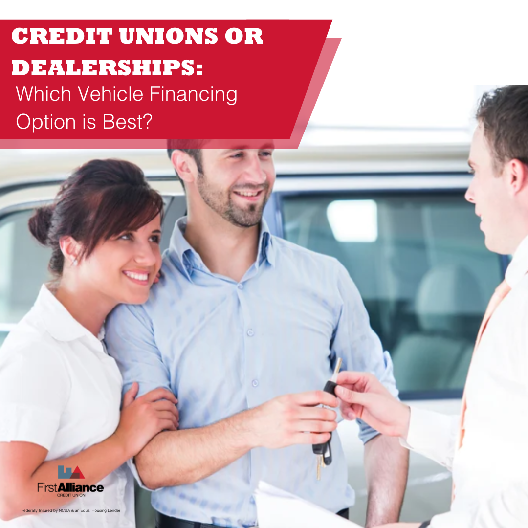 Credit Unions or Dealerships: Which Vehicle Financing Option is Best?