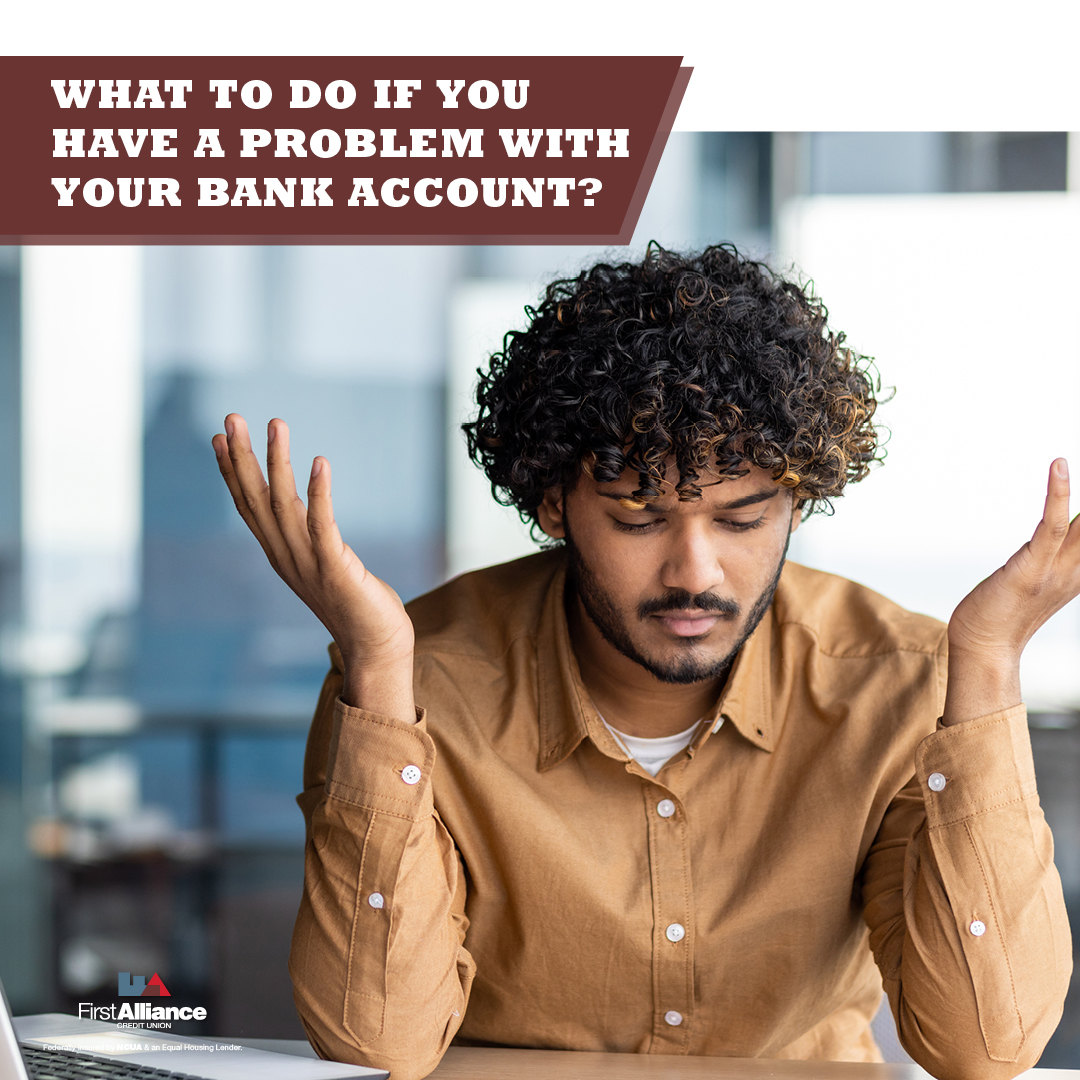 What to do if You Have a Problem With Your Bank Account