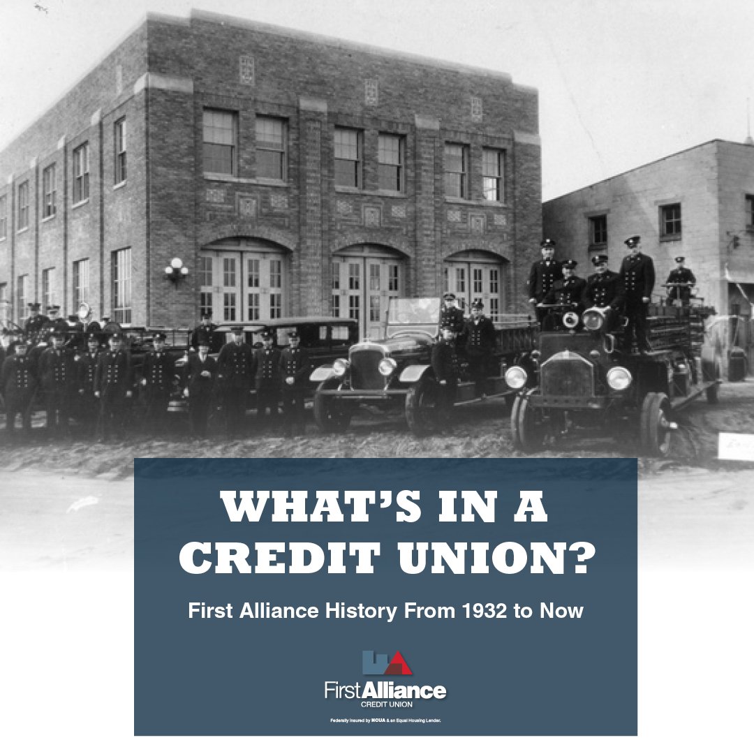 What's In A Credit Union? First Alliance History From 1932 To Now
