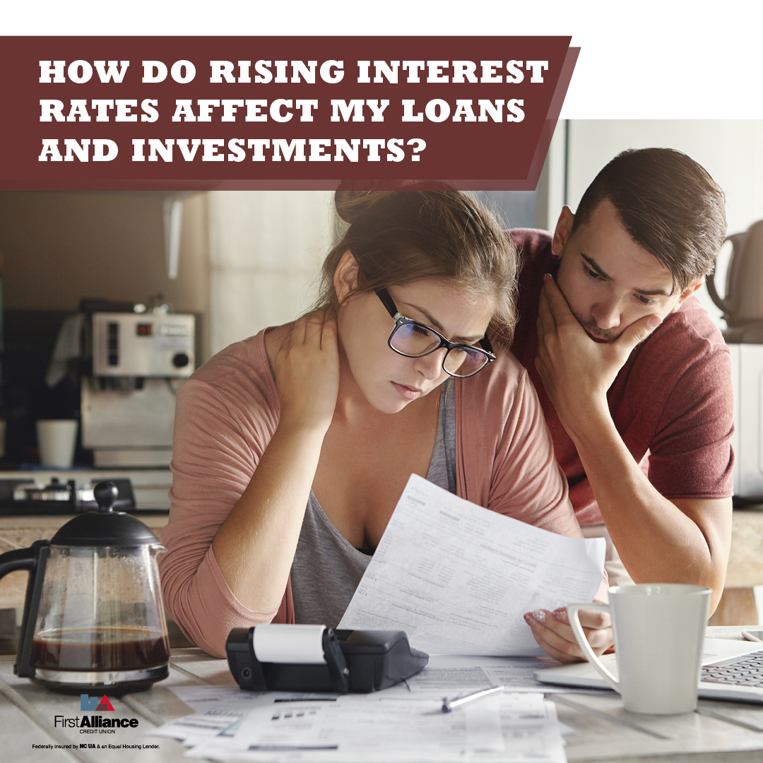 How do Rising Interest Rates Affect my Loans and Investments?