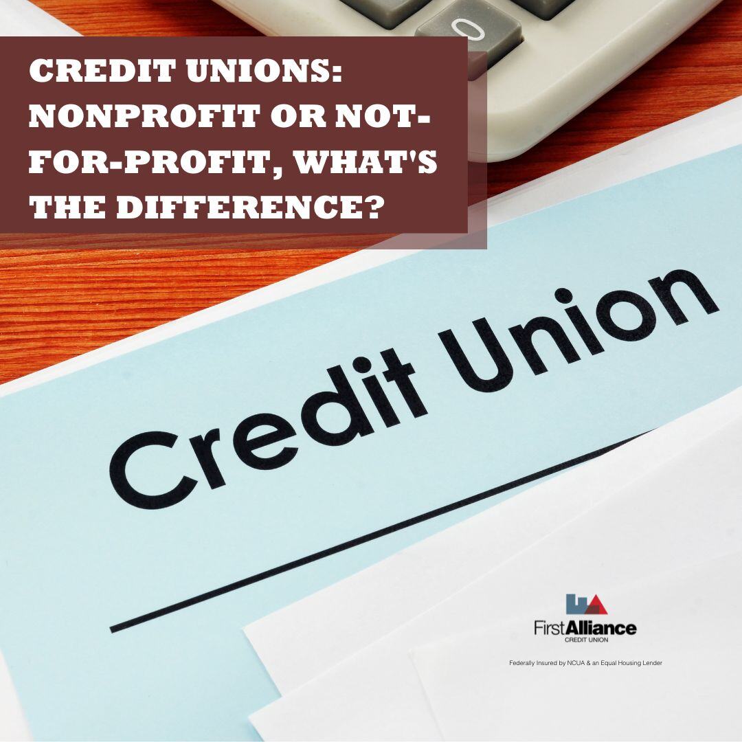 Credit Unions: Nonprofit or Not-for-Profit, What's the Difference?