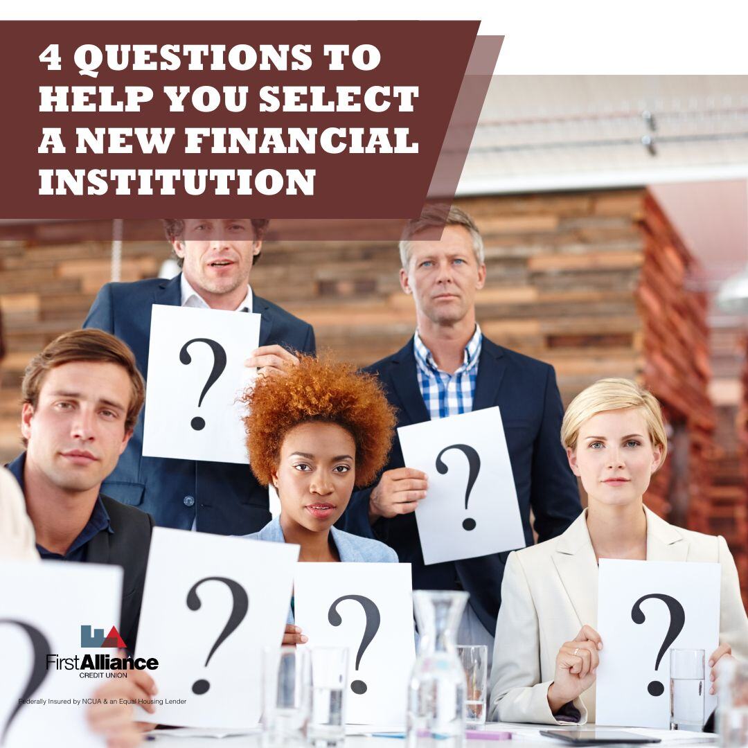 Four Questions to Help You Select a New Financial Institution