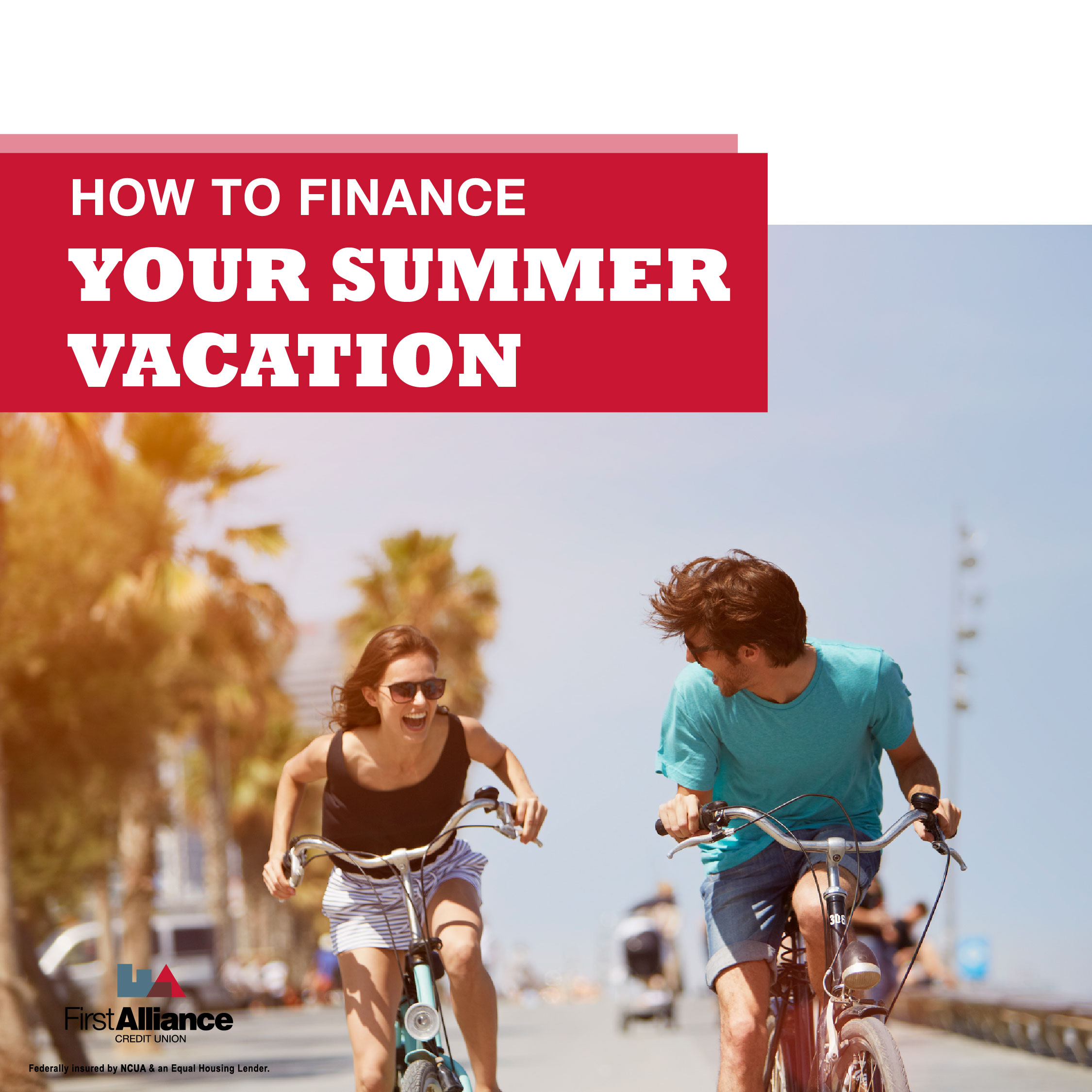 How to Finance Your Summer Vacation
