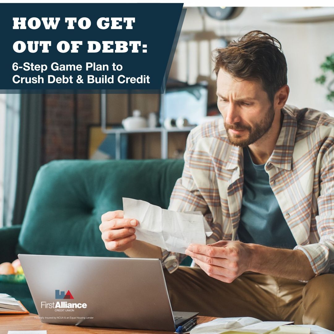 How to Get Out of Debt: 6-Step Game Plan to Crush Debt & Build Credit