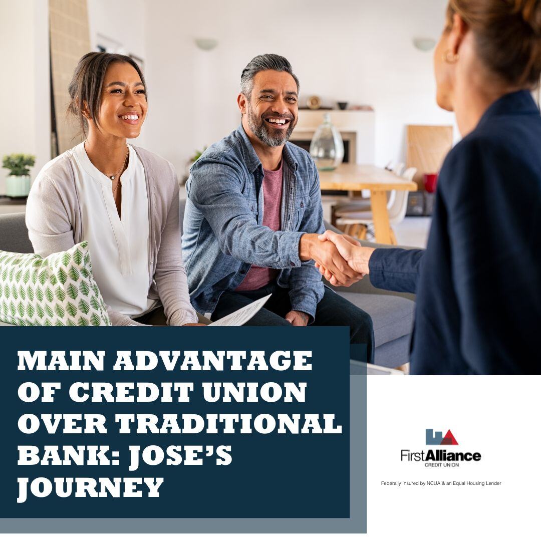 Main Advantage of Credit Unions Over Traditional Banks: Jose’s Journey