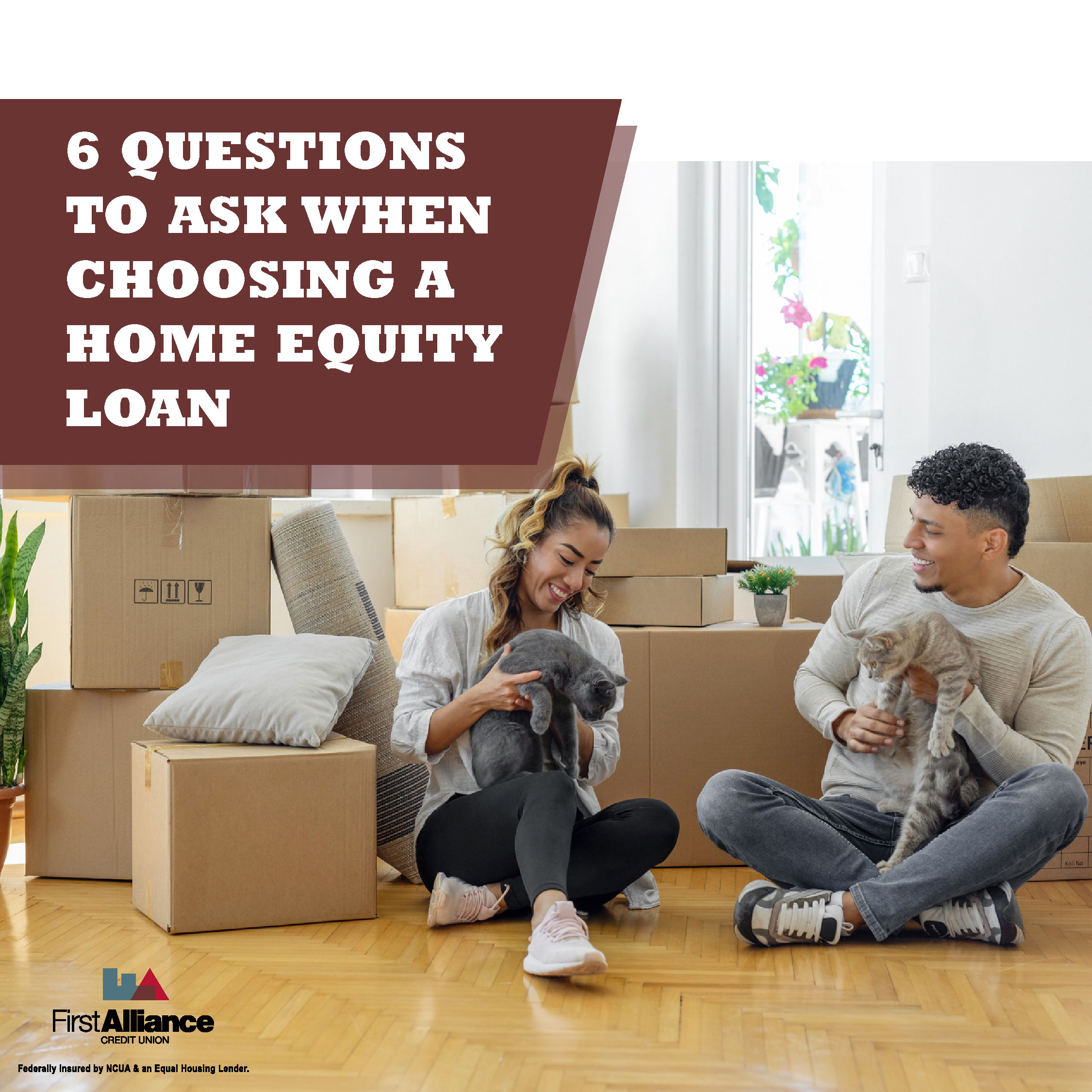 6 Questions to Ask When Choosing a Home Equity Loan
