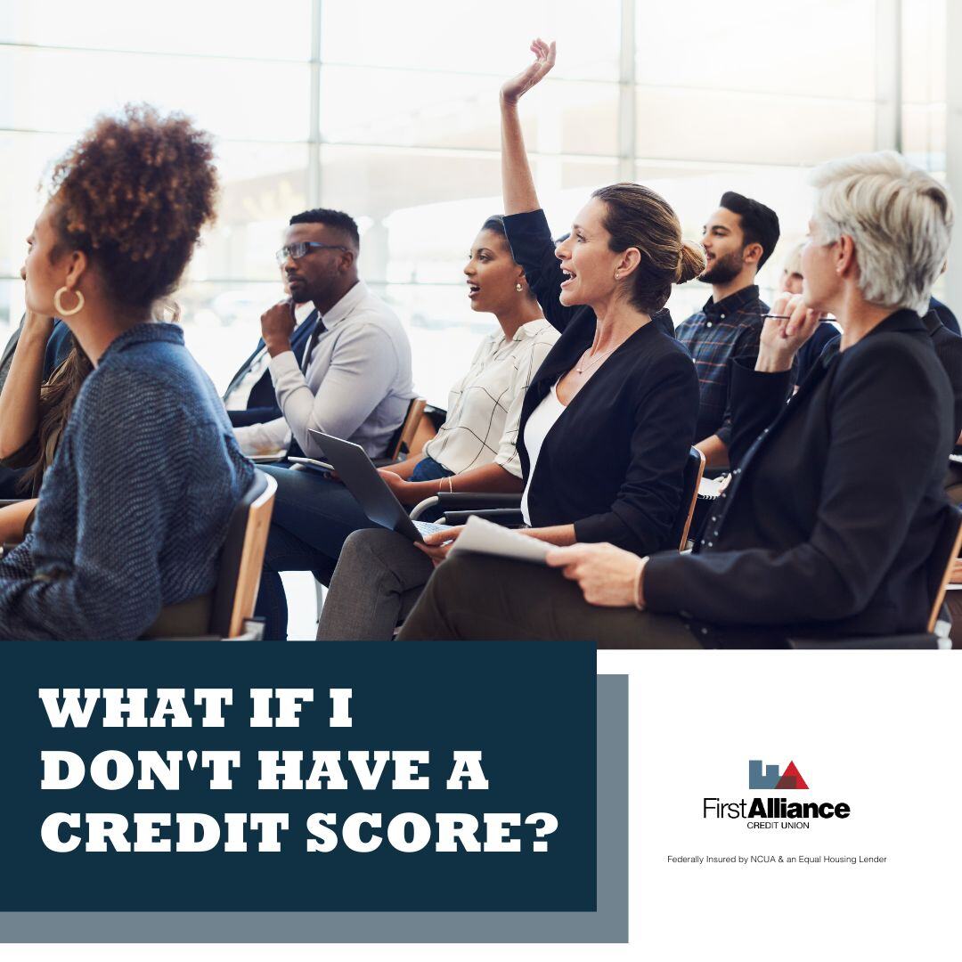 What If I Don't Have a Credit Score?